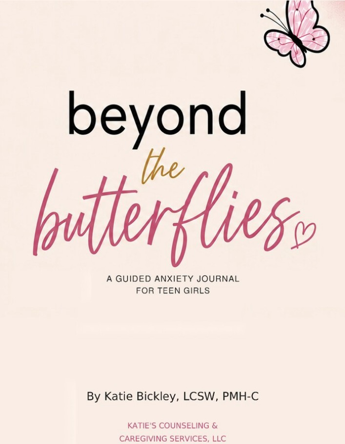Cover of Beyond the Butterflies: A Guided Anxiety Journal for Teen Girls by Katie Bickley, LCSW, PMH-C